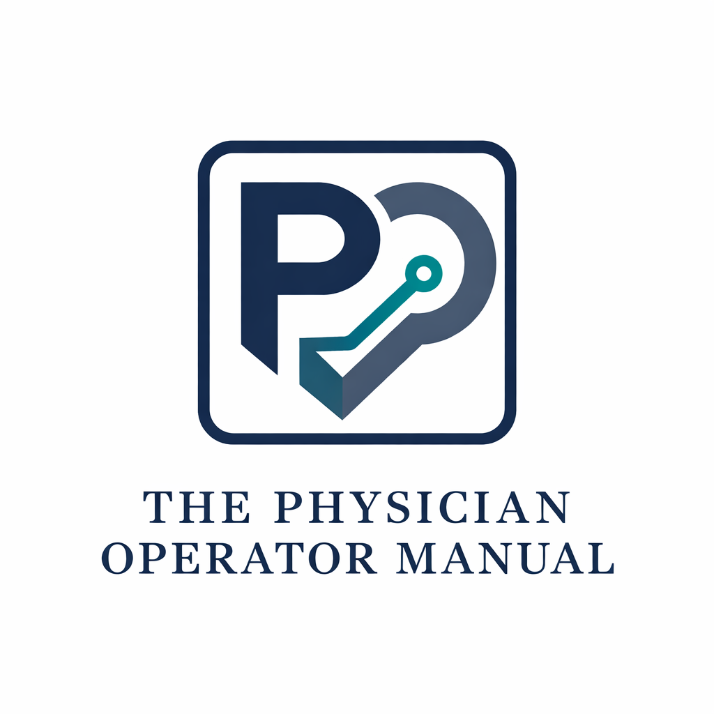The Physician Operator Manual